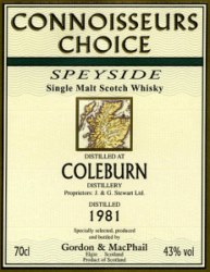 COLEBURN 1981 CONNOISSEURS CHOICE - LABLE COURTESY OF GORDON AND MACPHAIL